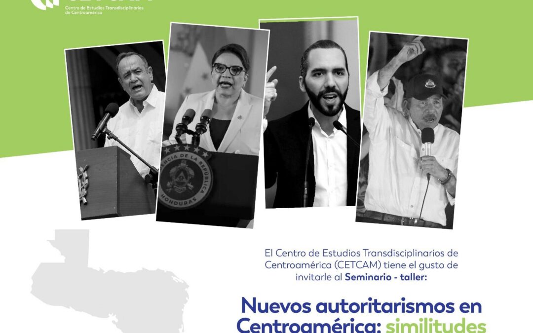 Los autoritarismos en Centroamérica, promueven la persecución penal ilegítima