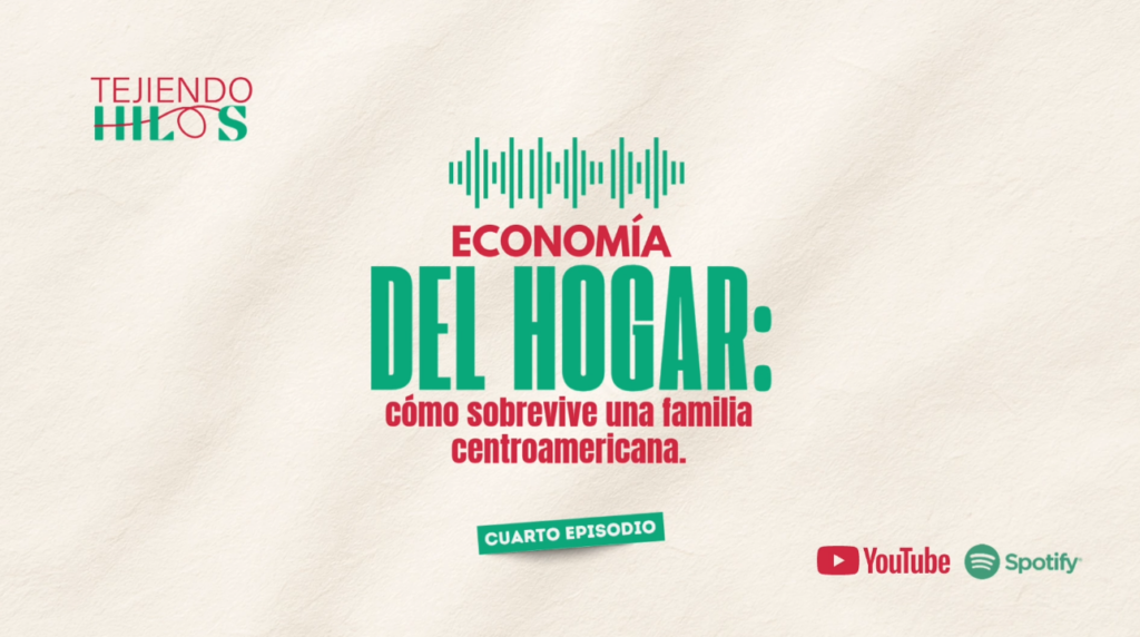 Economía del hogar: cómo sobrevive una familia centroamericana